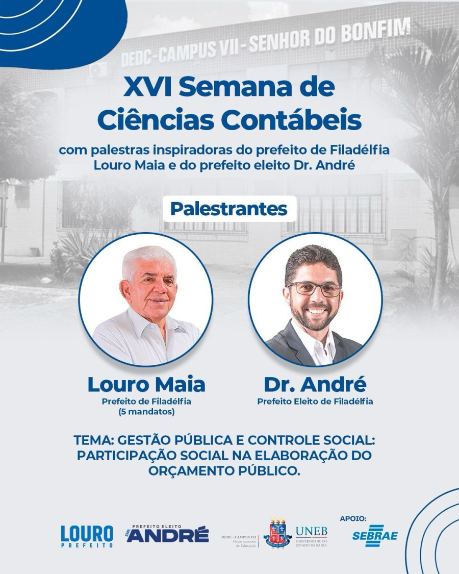 Prefeito Louro Maia e Prefeito eleito Dr. André na XVI Semana de Ciências Contábeis da Uneb!