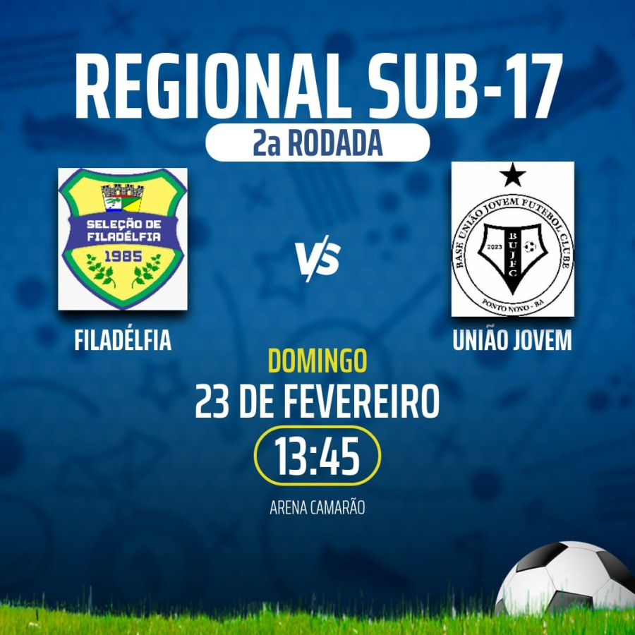 Duelo de Gigantes no Regional Sub-17: Filadélfia encara União Jovem neste domingo!