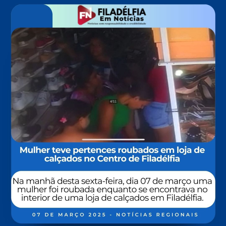 Câmeras de segurança flagram trio de mulheres furtando cliente em loja de calçados no Centro de Filadélfia